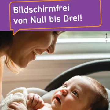 © saferinternet.at Mutter blickt auf Säugling, Text "Bildschirmfrei von Null bis Drei!" auf lila Hintergrund